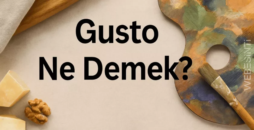 Gusto Ne Demek? Gusto Kime Denir? Gustosuz Kime Denir? Gusto Ne Demek? Gusto Kime Denir? Gustosuz Kime Denir?
