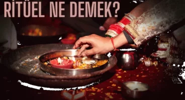 Ritüel Nedir? Ritüel Ne Demek ve Nasıl Yapılır?