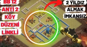 Clash of Clans 12. Seviye Köy Düzeni Yenilmez Bir Köy İçin En Etkili Tasarımlar
