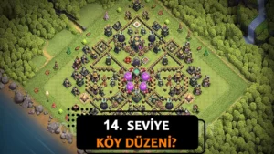 Clash of Clans 14. Seviye Köy Düzeni İleri Seviye Savunma İçin Profesyonel Rehber