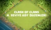 Clash of Clans 4. Seviye Köy Düzeni Kaynaklarınızı Korumak İçin En İyi Stratejiler