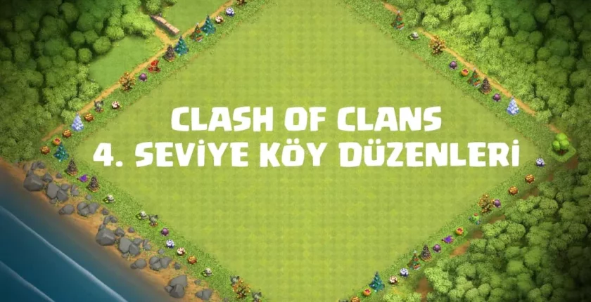 Clash of Clans 4. Seviye Köy Düzeni Kaynaklarınızı Korumak İçin En İyi Stratejiler