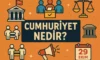 Cumhuriyet Ne Demek? Cumhuriyetin Anlamı Nedir?