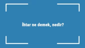 İhtar Ne Demek? Hukukta İhtar Ne Demek? Yazılı İhtar Nedir?