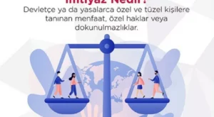 İmtiyaz Ne Demek? İmtiyaz Sahibi Ne Demek? İdari Hukukta İmtiyaz Nedir?