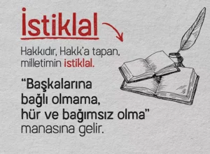 İstiklal Ne Demek? Hürriyet ve İstiklal Ne Demek? İstiklal TDK Anlamı